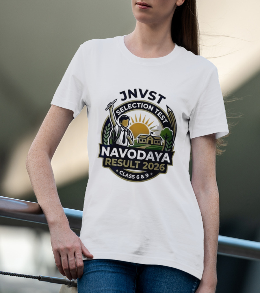 JNVT Selection Test Navodaya Result 2026 Class 6 And 9 T-Shirt