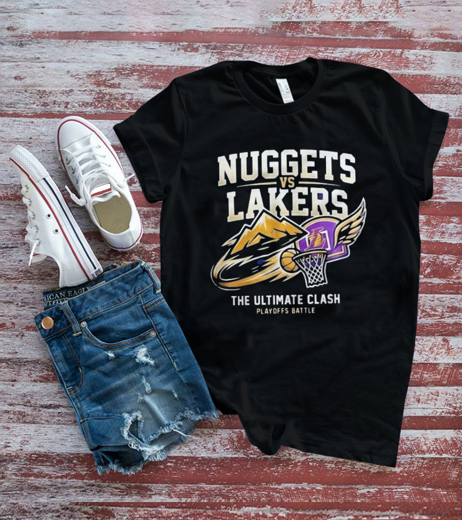 Nuggets Vs Lakers The Ultimate Clash Playoffs Battle T-Shirt