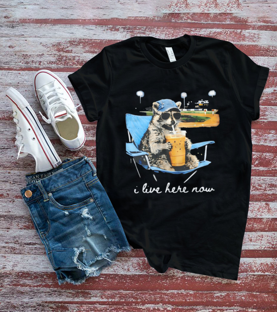 Raccoon I Live Here Now Funny Coffee Lover Camping Chair Sunglasses Baseball Cap T-Shirt