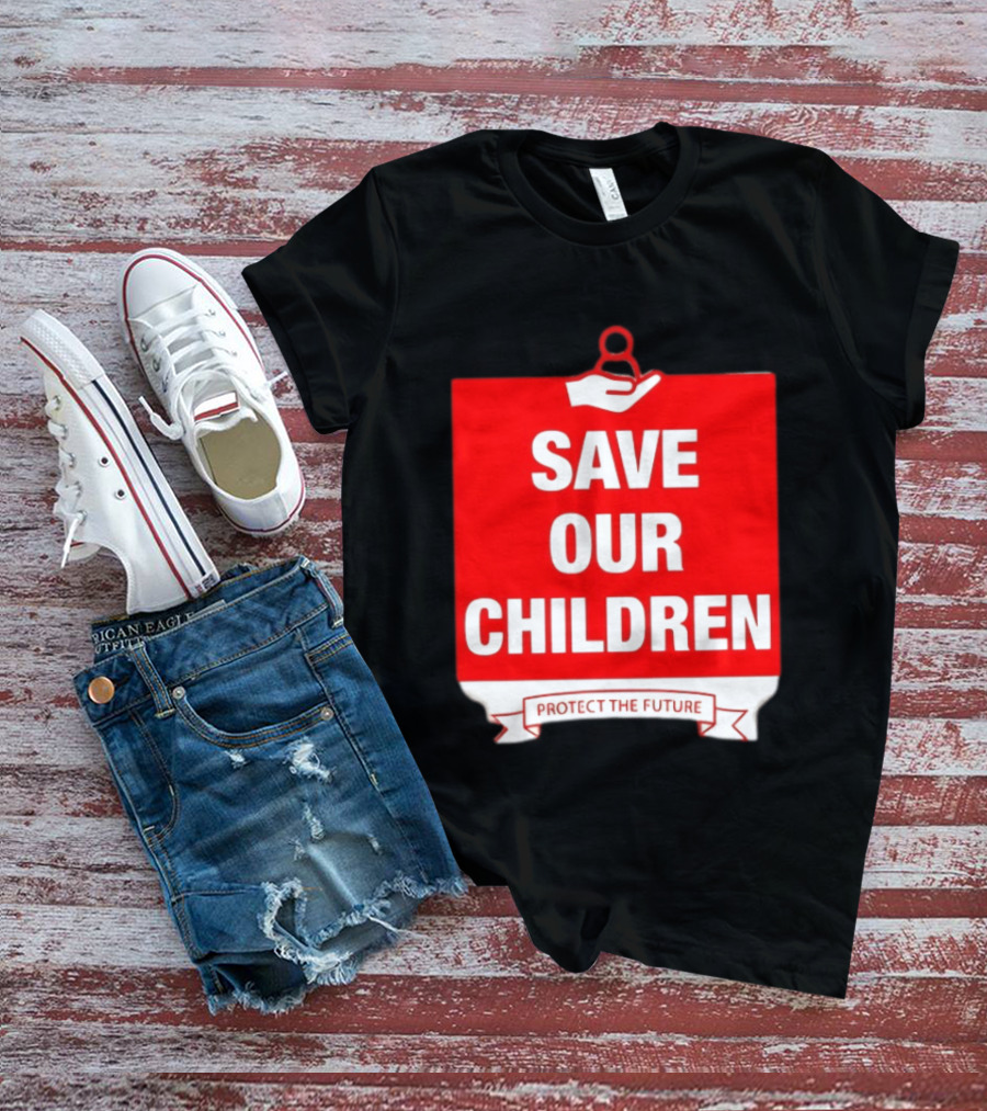 Save Our Children Protect The Future Emblem With Hand T-Shirt