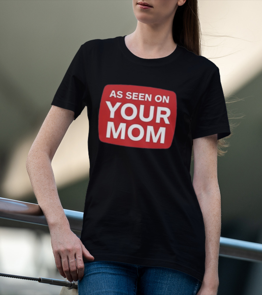 Adrianne Curry As Seen On Your Mom T-Shirt