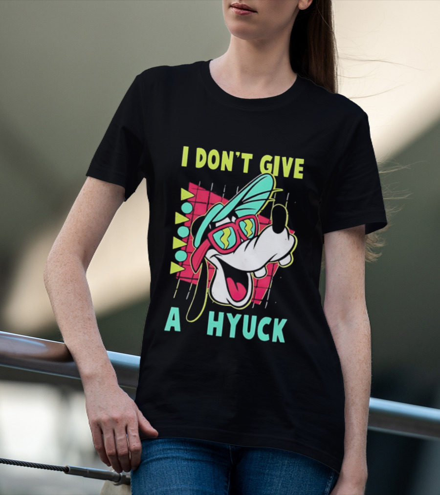I Don't Give A Hyuck Goofy 90s T-Shirt