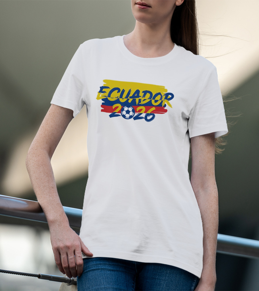 Ecuador 2026 Soccer Ball Ecuadorian National T-Shirt