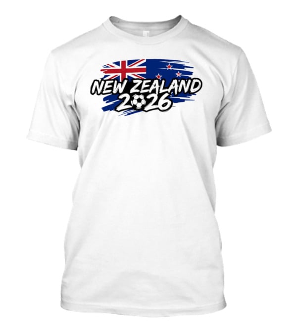 New Zealand 2026 National Team Flag And Soccer Ball T-Shirt
