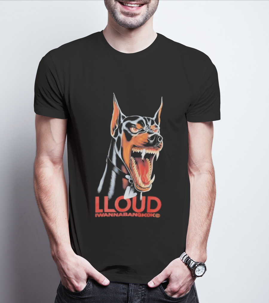 LLoud Doberman Bangkok I Wanna T-Shirt