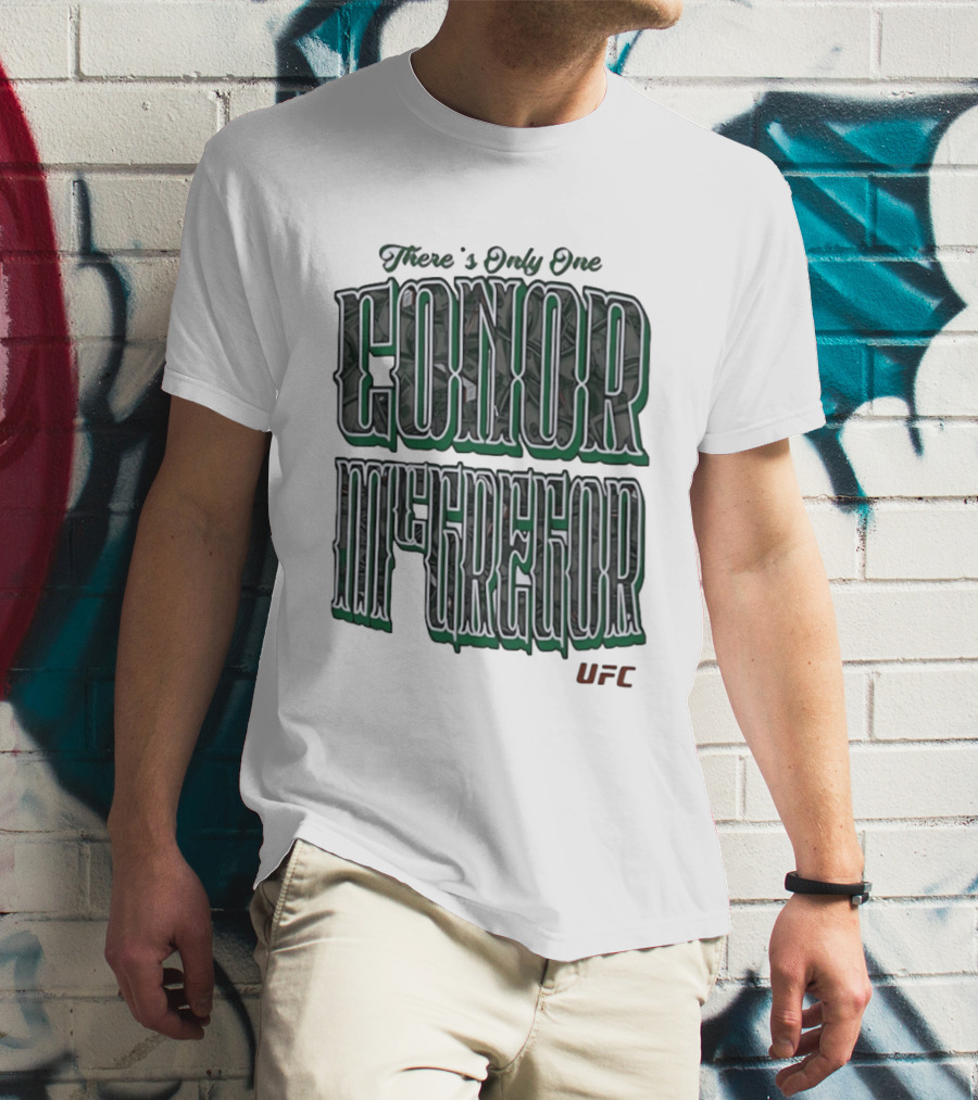 There's Only One Conor McGregor UFC T-Shirt