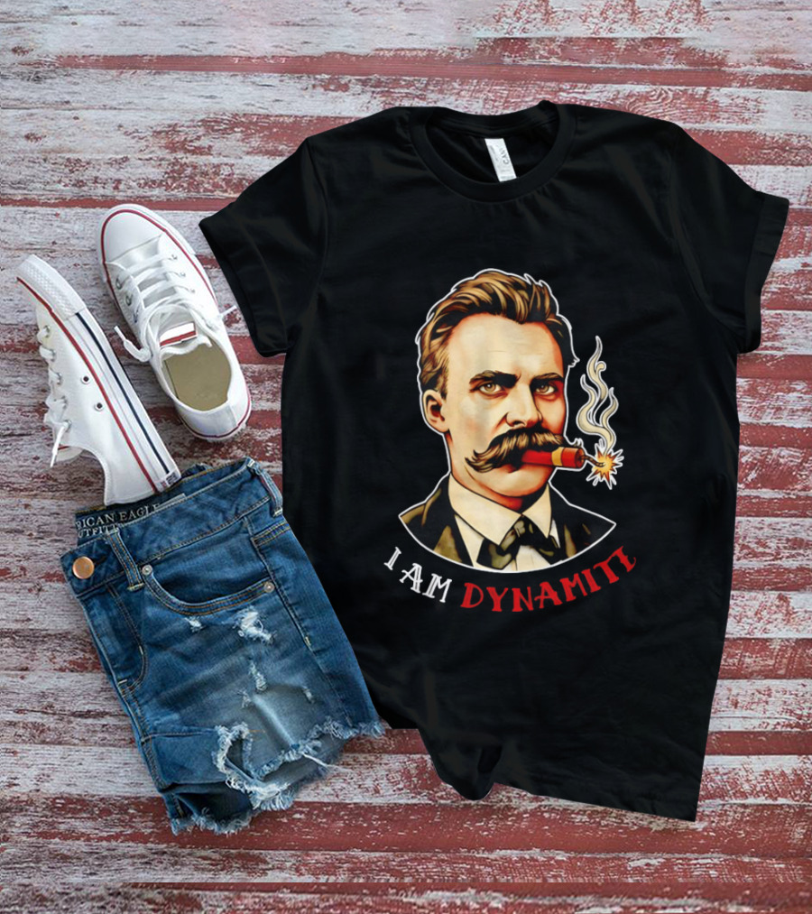 Friedrich Nietzsche I Am Dynamite Firecracker T-Shirt