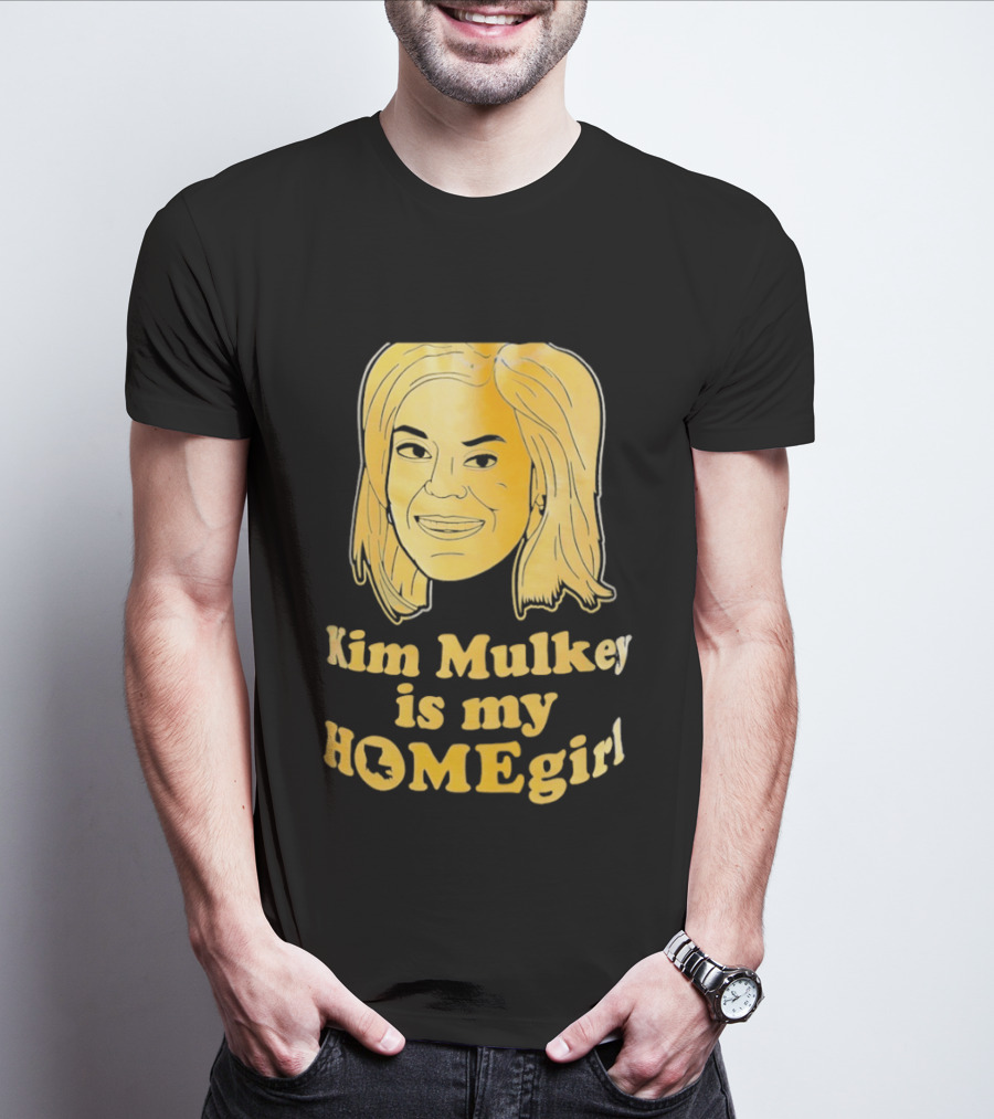 Kim Mulkey Is My Homegirl Face Motivational Fan Support T-Shirt