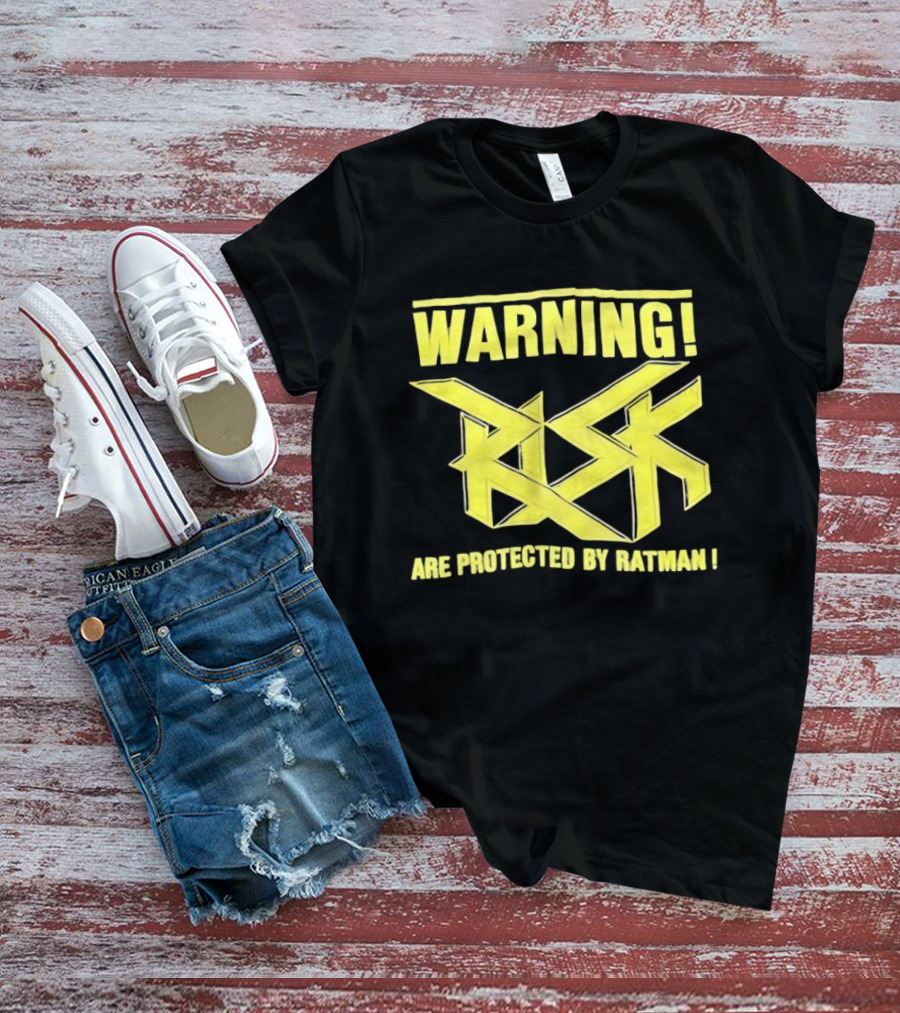 WARNING Risk Are Protected By Ratman T-Shirt