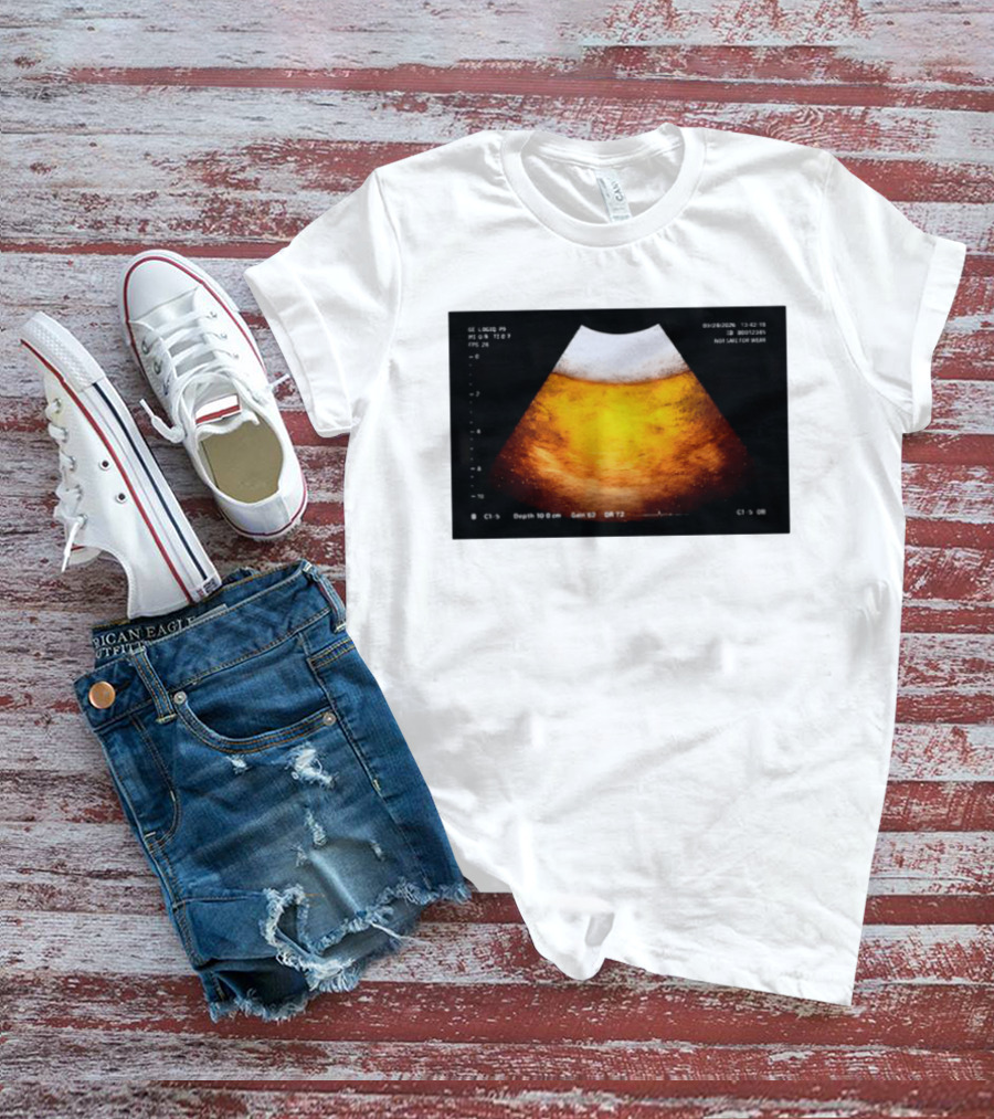 Beer Ultrasound Image Not Safe For Liver T-Shirt