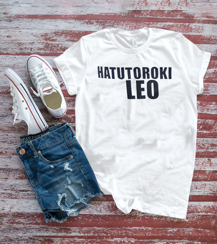 Hatutoroki Leo T-Shirt