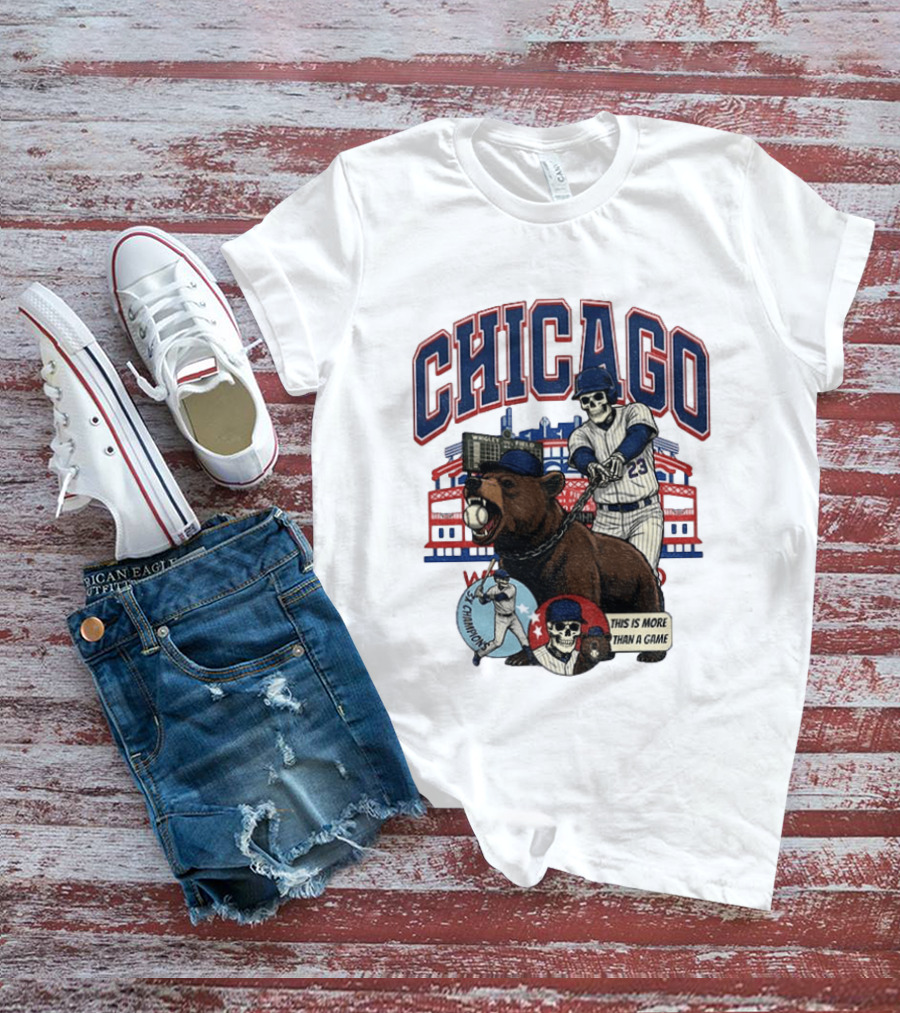 Chicago Cubs Wrigley Field Skeleton Baseball Champions This Is More Than A Game T-Shirt