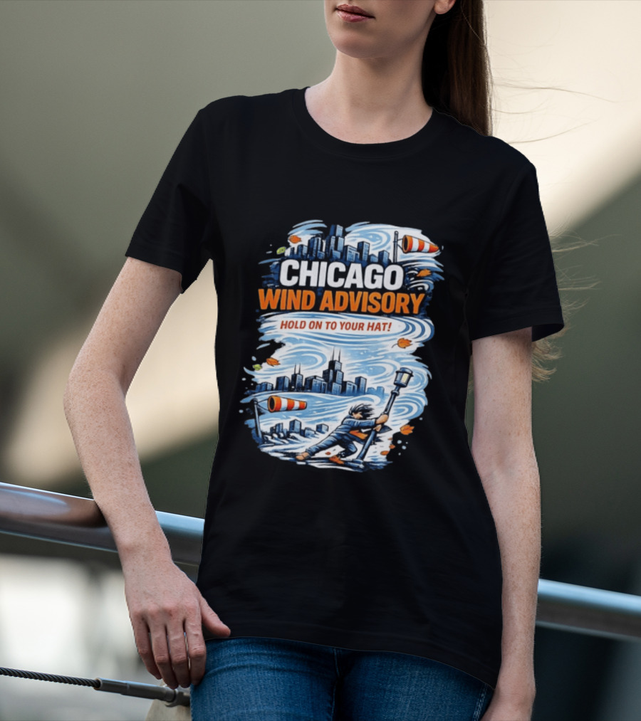 Chicago Wind Advisory Hold On To Your Hat Cityscape And Skyline Scene T-Shirt