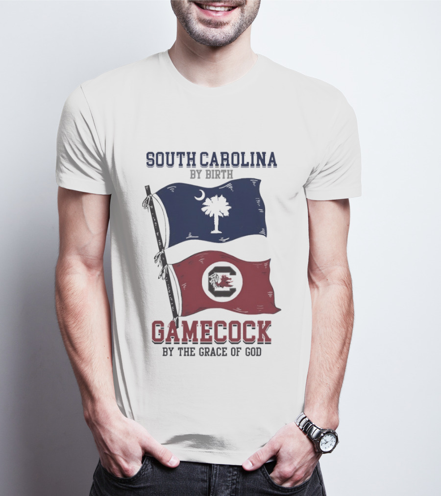 South Carolina By Birth Gamecock By The Grace Of God T-Shirt