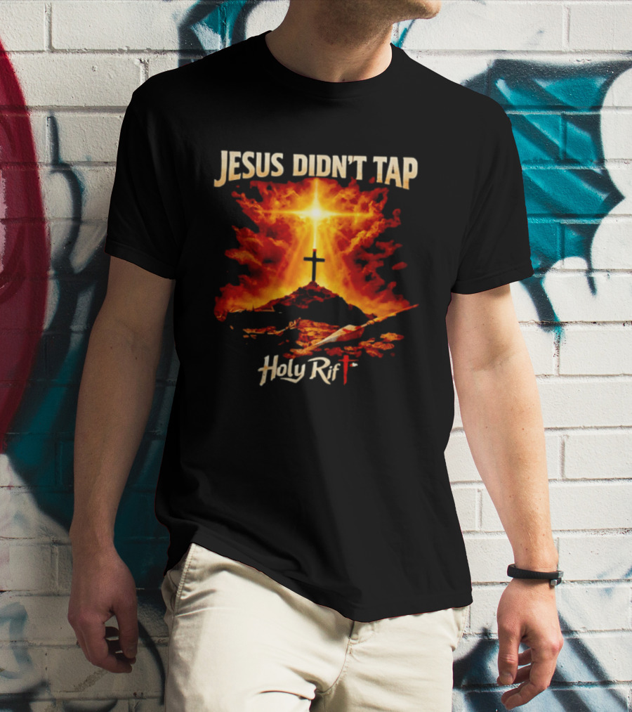 Jesus Didn't Tap Holy Rift Cross Light Burst Heavenly Clouds T-Shirt