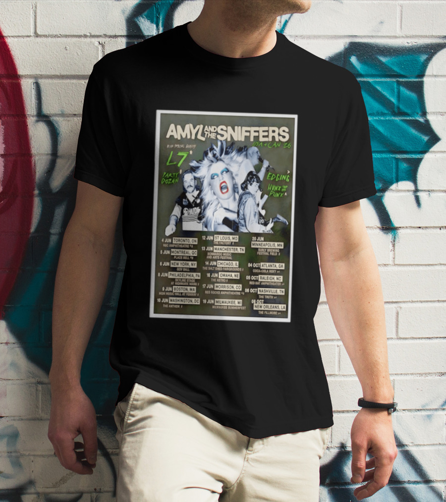 Amyl And The Sniffers USA CAN 2026 Tour L7 Special Guests Dates And Venues T-Shirt