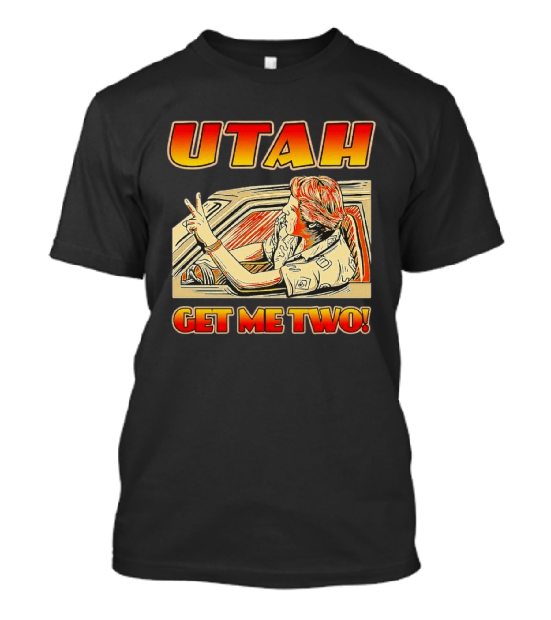 Utah Get Me Two Vintage Movie Car Scene T-Shirt
