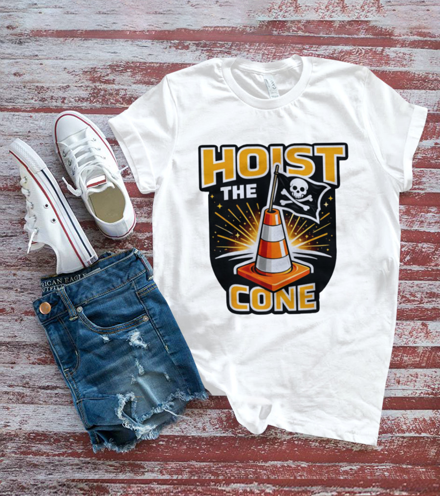 Hoist The Cone Pirate Flag Skull And Crossbones Traffic Cone T-Shirt