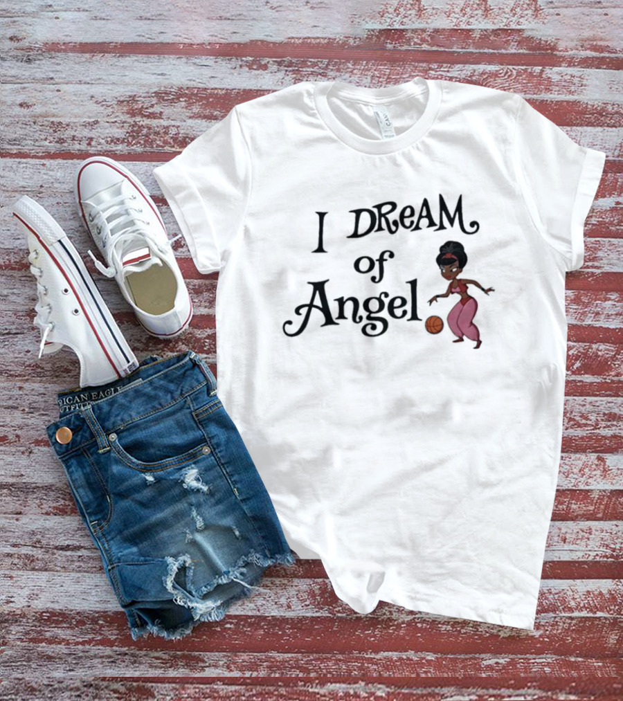 I Dream Of Angel Reese 5 Atlanta Dream WNBA Basketball Character Dribbling T-Shirt