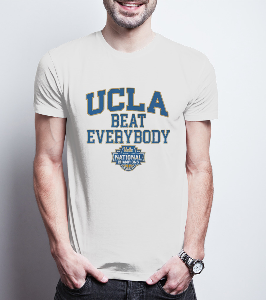 UCLA Beat Everybody National Champions T-Shirt