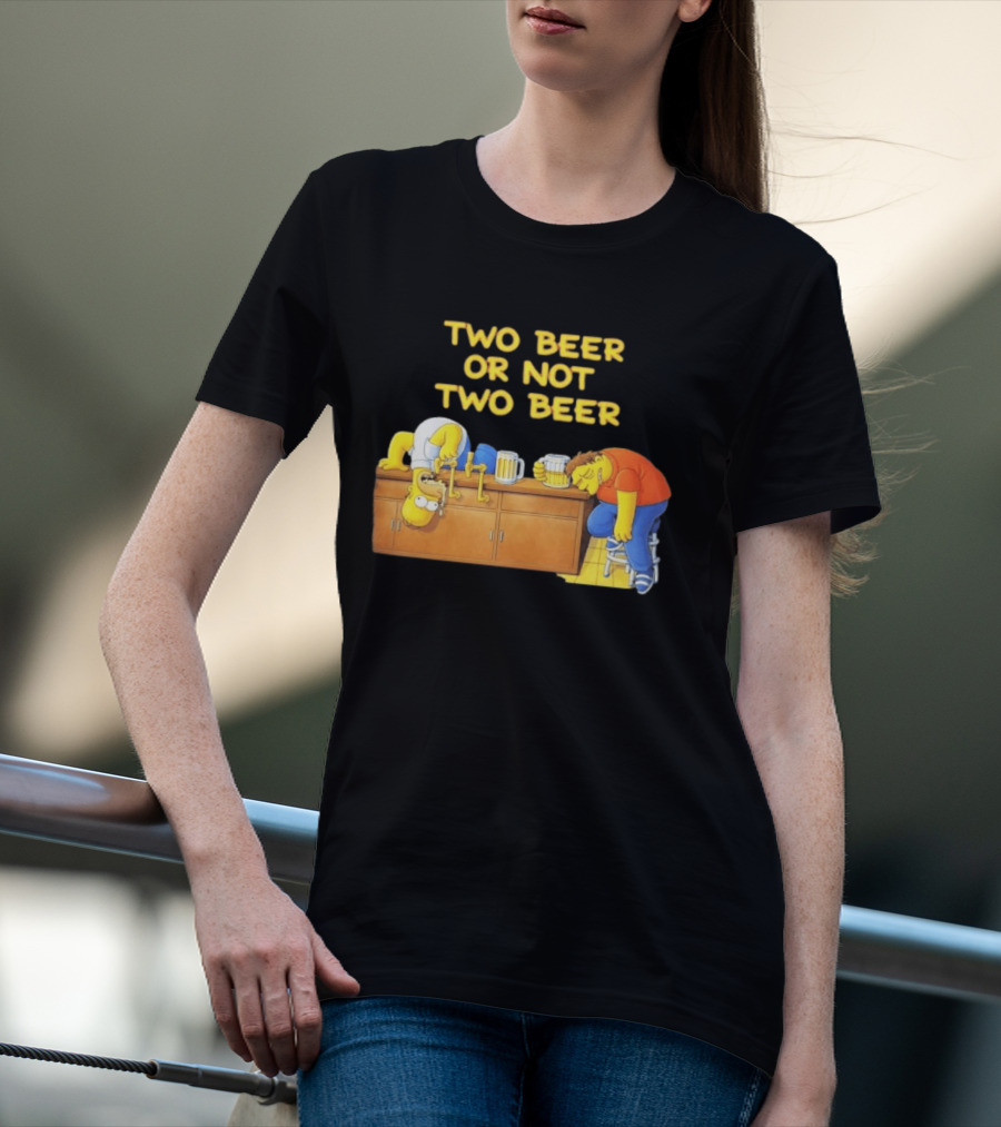 Two Beer Or Not Two Beer Simpsons Characters Drinking Scene T-Shirt