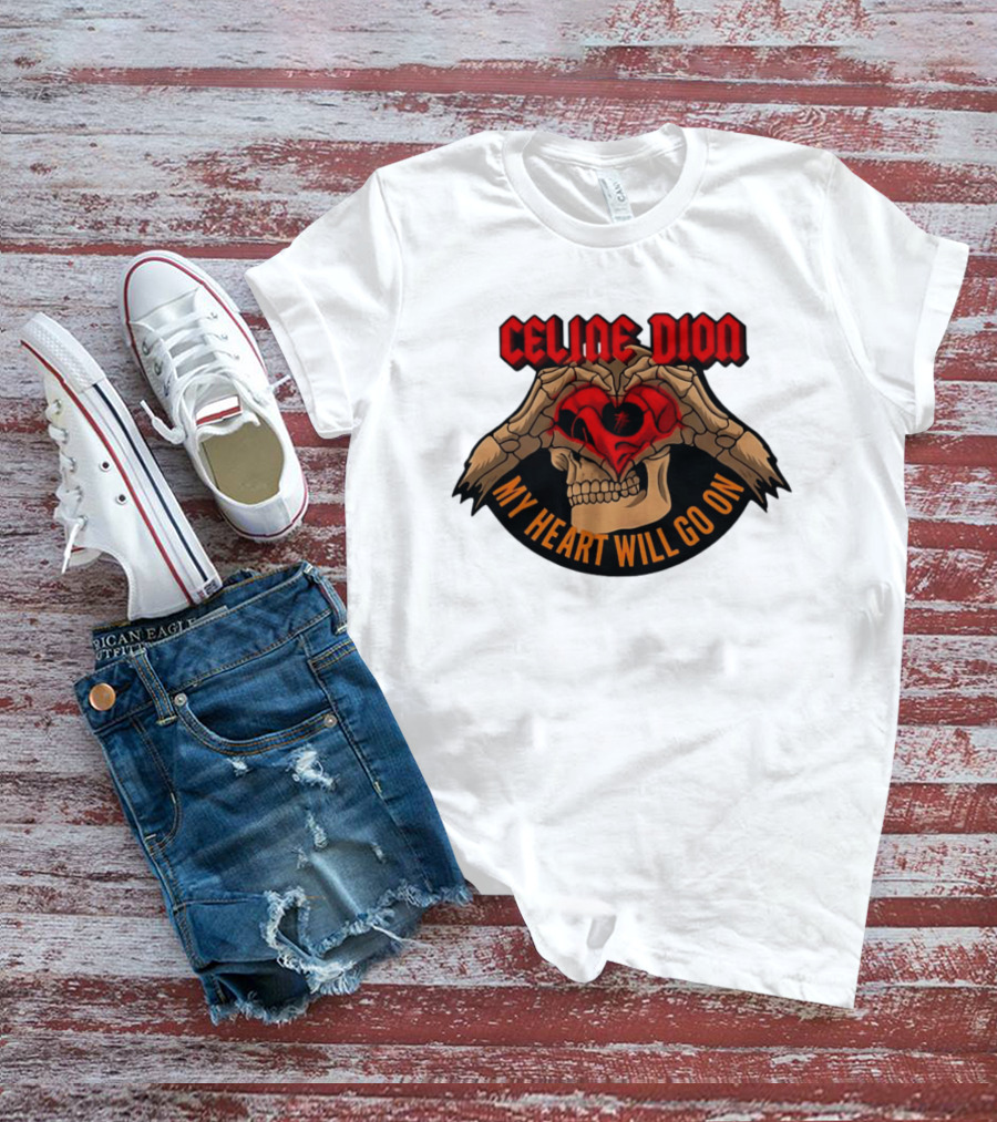 Celine Dion Skeleton My Heart Will Go On T-Shirt