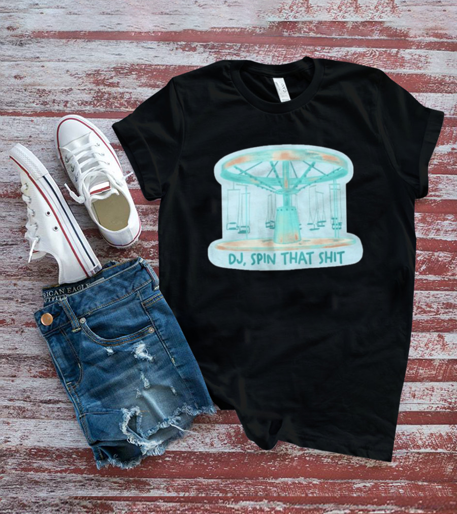 DJ Spin That Shit Carousel Ride T-Shirt