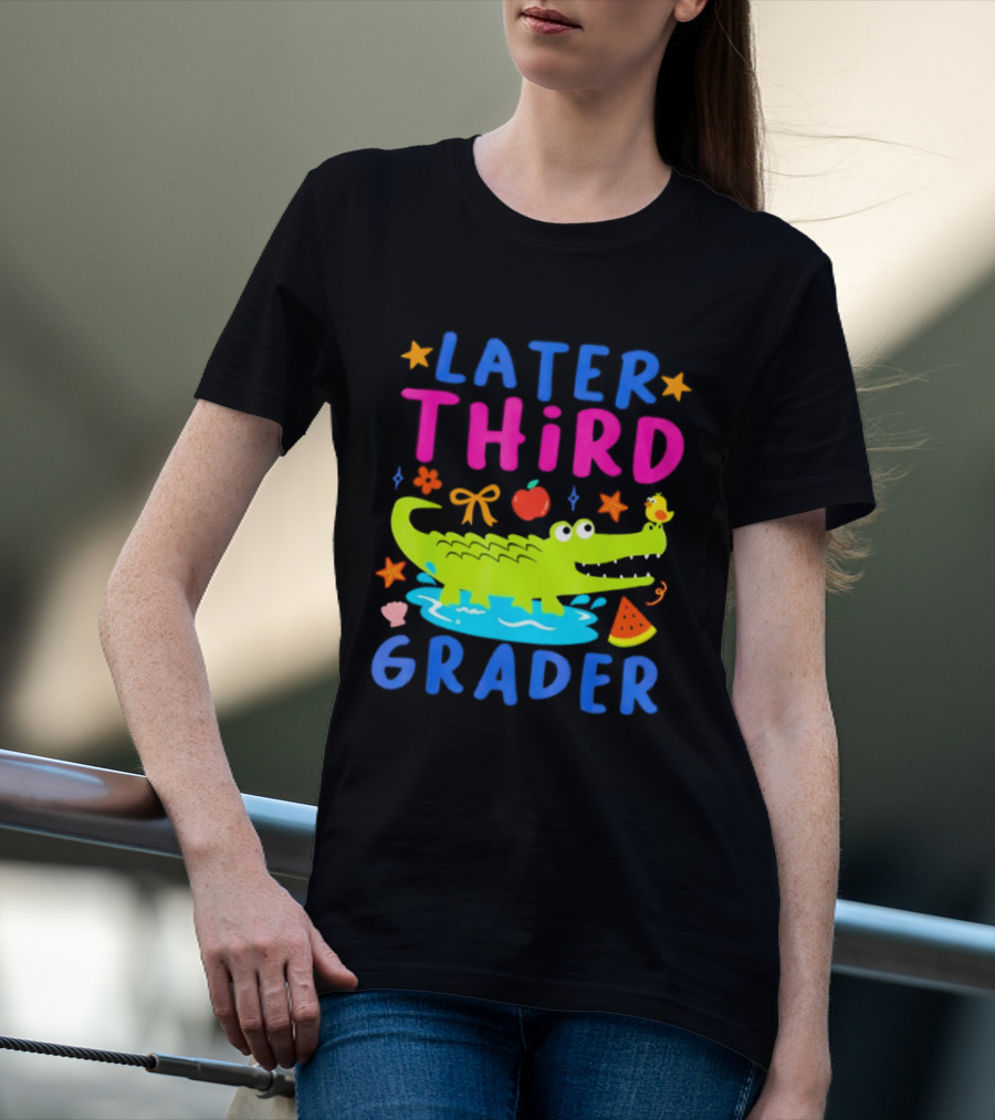 Later Gator Alligator Third Grader Fun Elements Stars Bow Apple T-Shirt