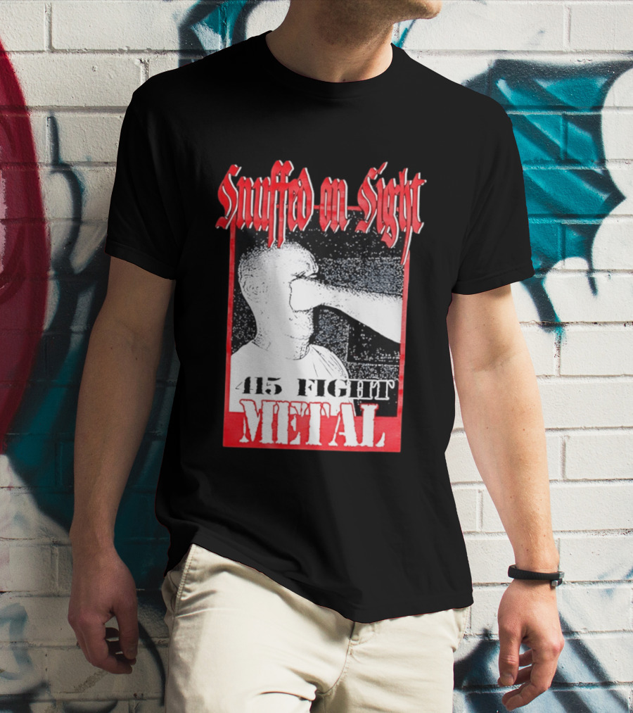 Snuffed On Sight 415 Fight Metal Face Punch T-Shirt