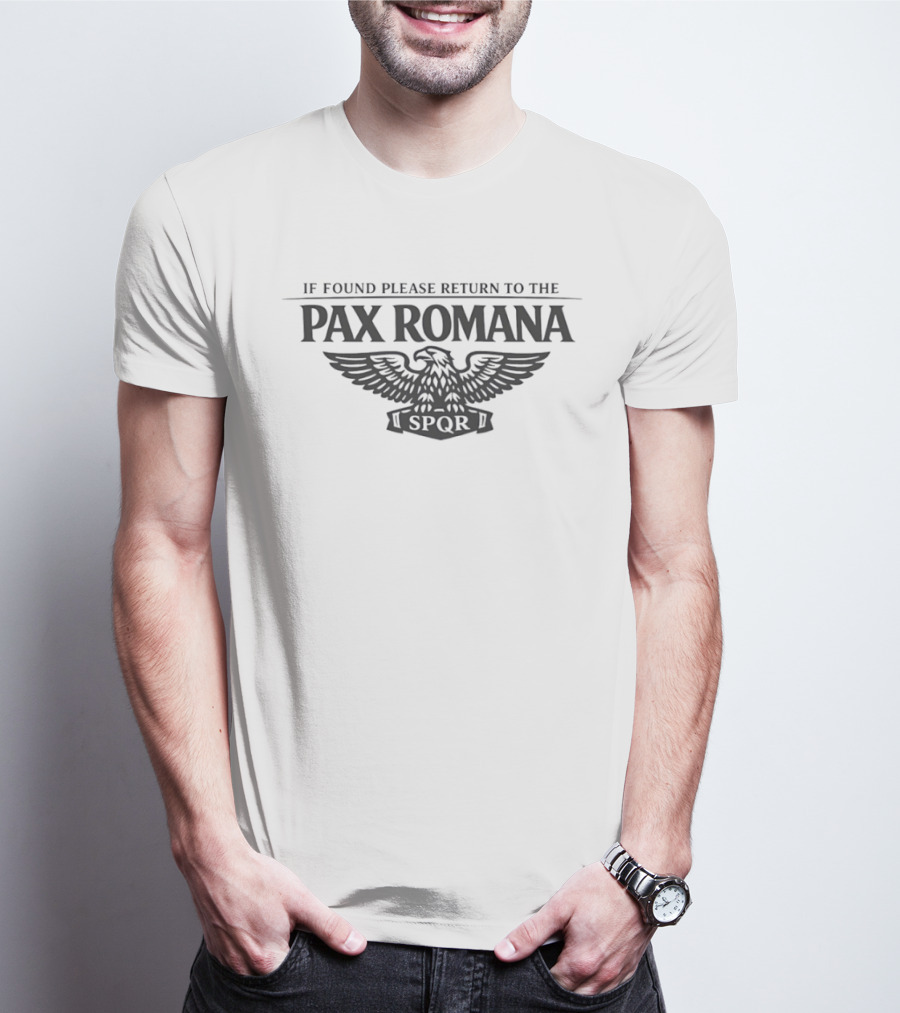 If Found Please Return To The Pax Romana SPQR Eagle T-Shirt