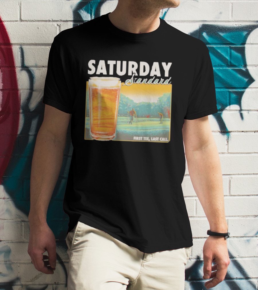 Saturday Standard First Last Call Golf And Beer Scene T-Shirt