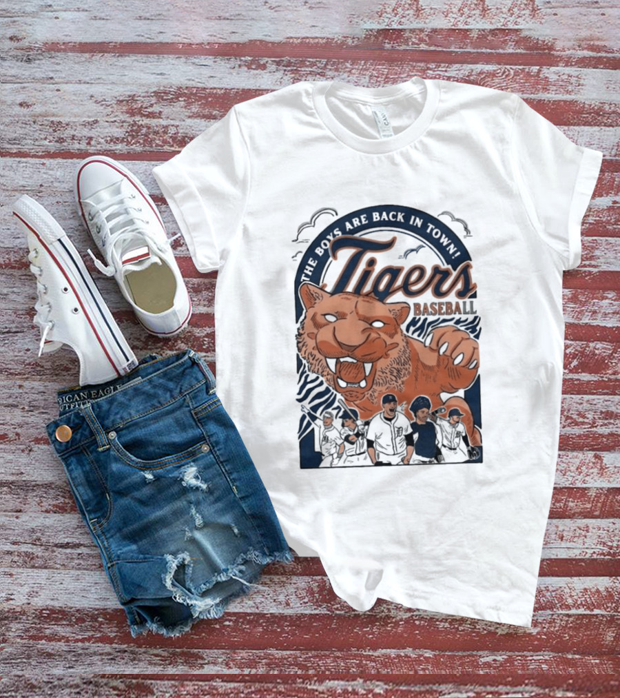 The Boys Are Back In Town Tigers Baseball Team Fierce T-Shirt
