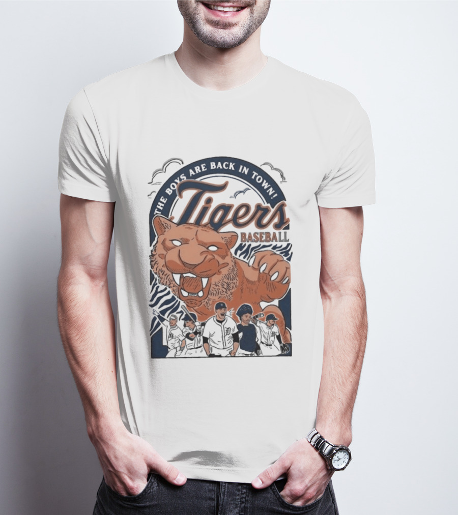 The Boys Are Back In Town Tigers Baseball Team Fierce T-Shirt