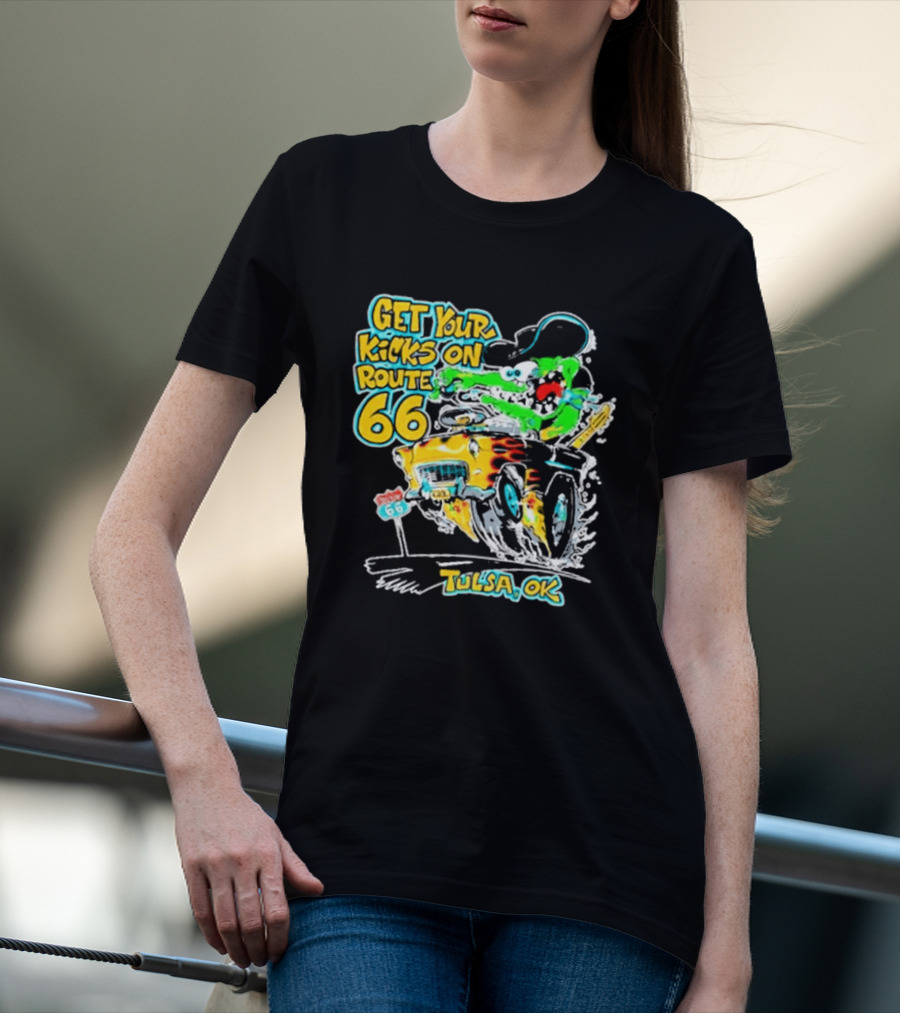 Get Your Kicks On Route 66 Monster Drag Tulsa OK T-Shirt