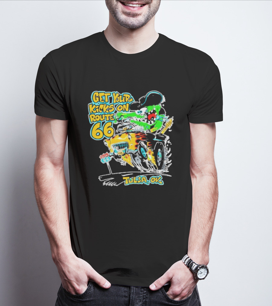 Get Your Kicks On Route 66 Monster Drag Tulsa OK T-Shirt