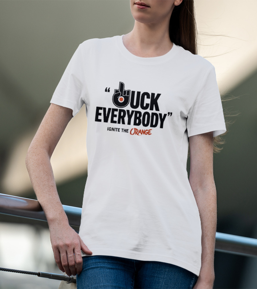 Philadelphia Flyers Ignite The Orange F Uck Everybody T-Shirt