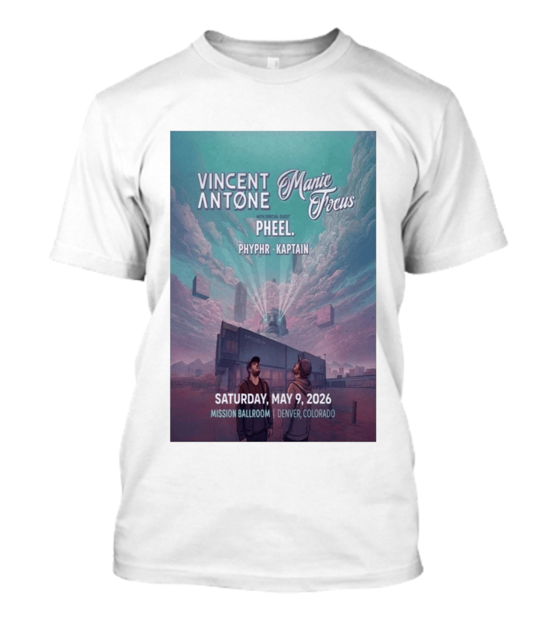 Vincent Antone Manic Focus Tour Denver May 9 2026 Mission Ballroom Pheel Phyphr Kaptain T-Shirt
