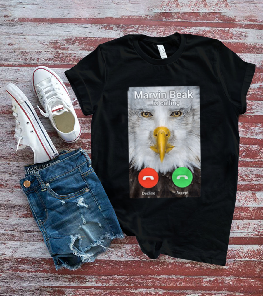 Marvin Beak Is Calling Decline Accept Eagle Face Image T-Shirt