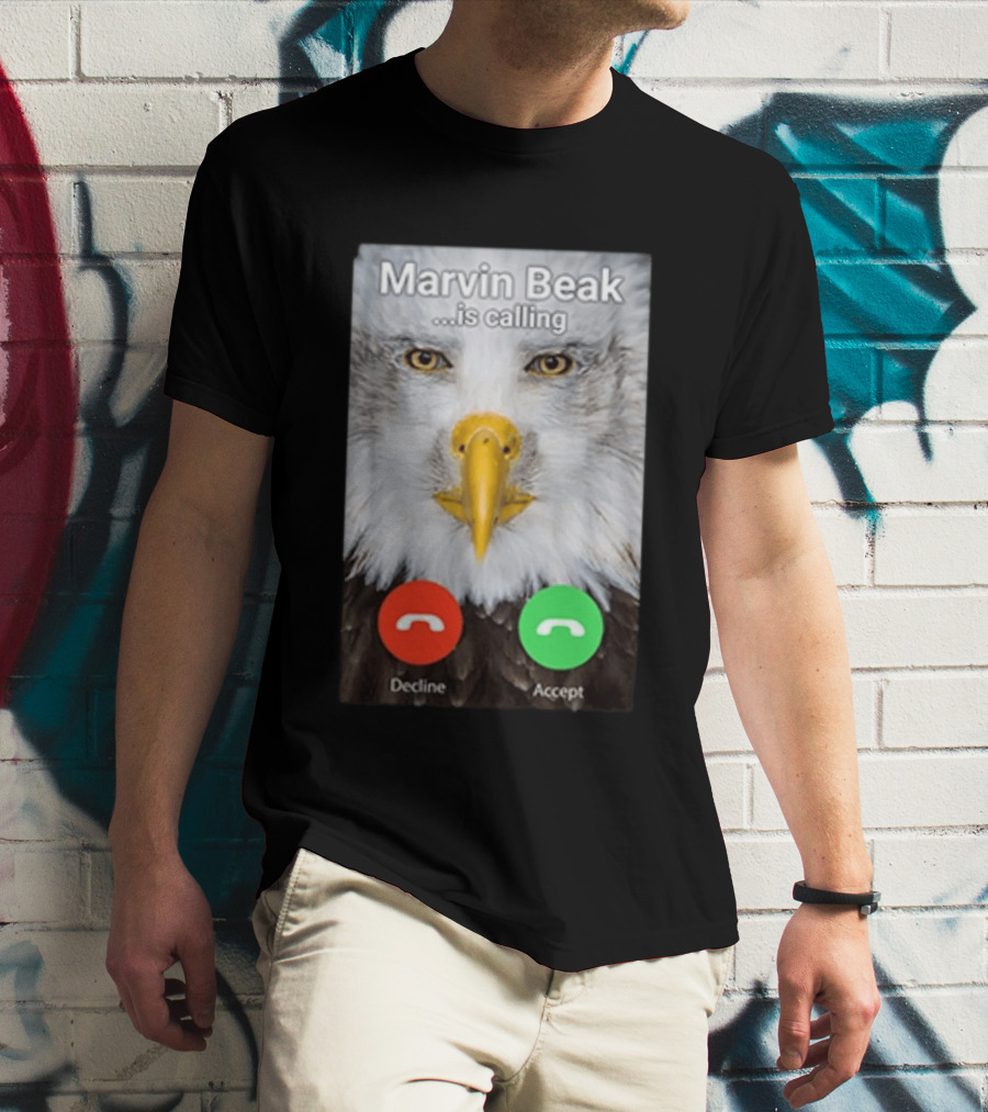 Marvin Beak Is Calling Decline Accept Eagle Face Image T-Shirt