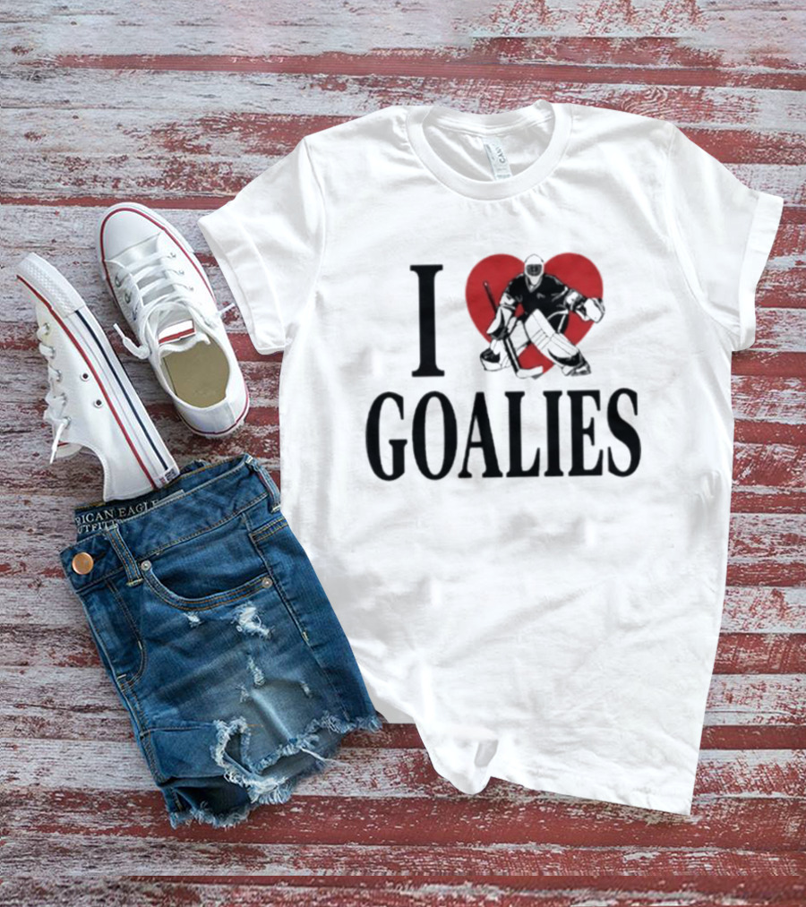I Love Goalies Dan Vladar Hockey Goalie Fan T-Shirt