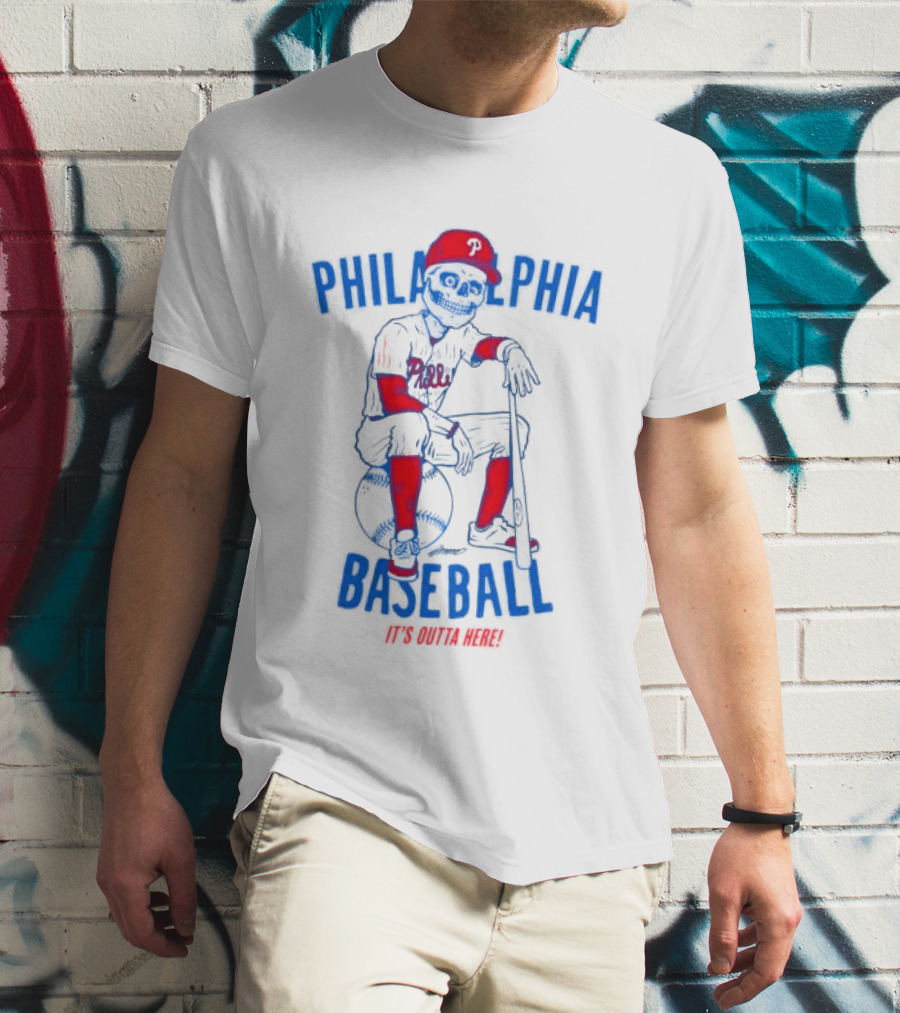 Philadelphia Baseball Phillies Skeleton It's Outta Here T-Shirt