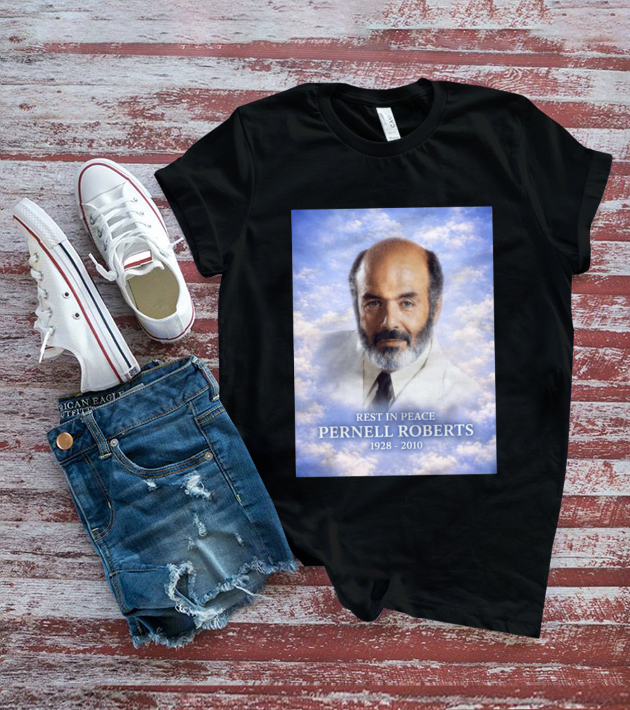 Rest In Peace Pernell Roberts 1928 2010 Memorial T-Shirt