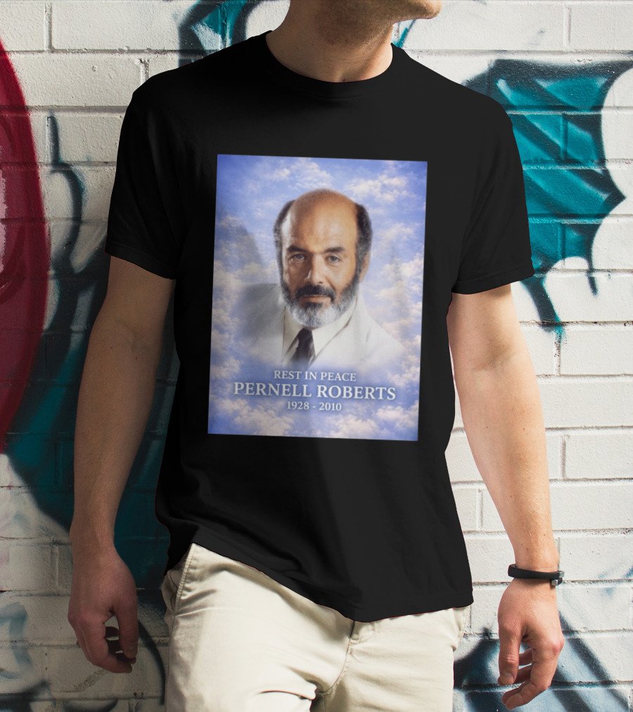Rest In Peace Pernell Roberts 1928 2010 Memorial T-Shirt