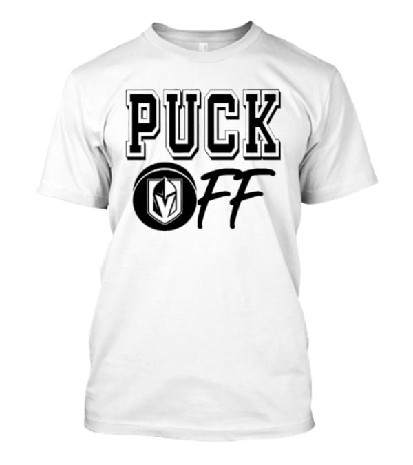 Vegas Golden Knights Puck Off Hockey Fan T-Shirt