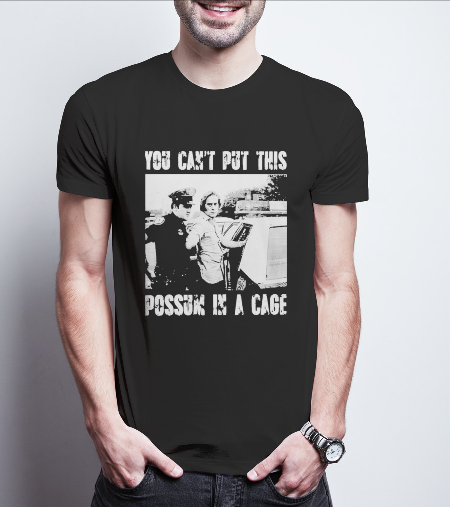 You Can't Put This Possum In A Cage Funny Meme Nostalgic Humor T-Shirt