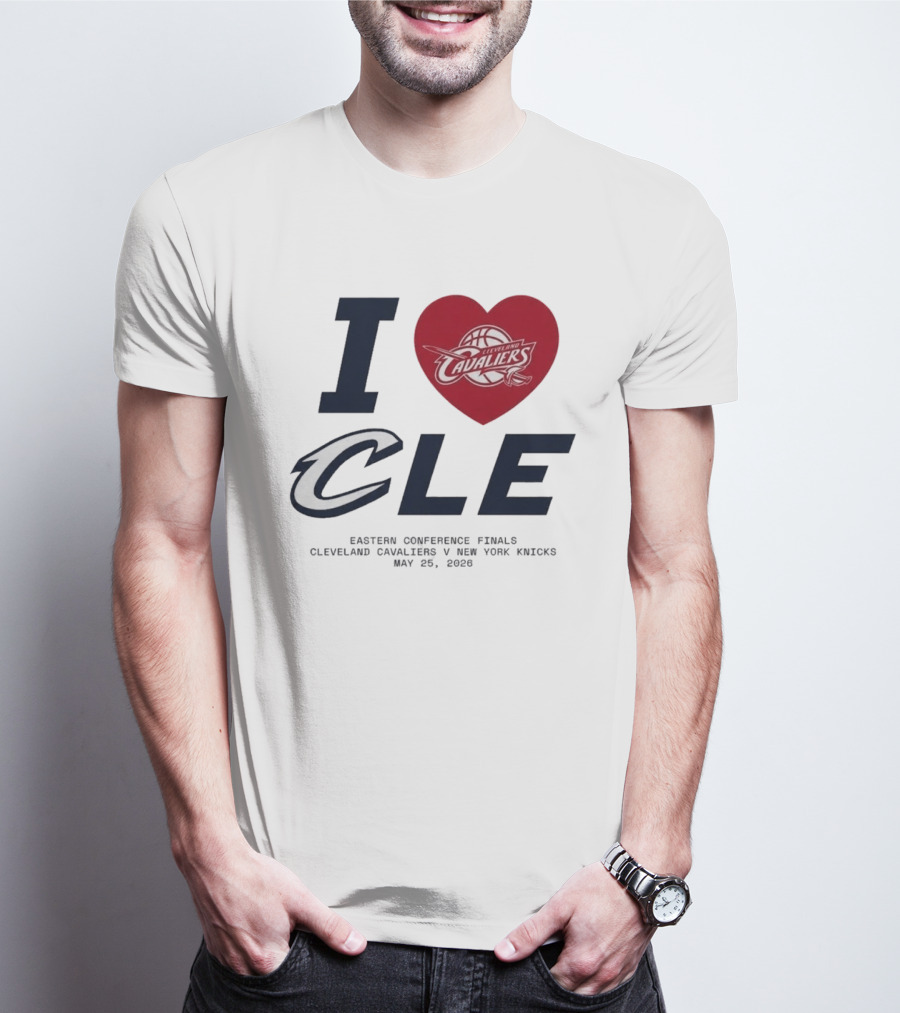 I Love CLE Eastern Conference Finals Cleveland Cavaliers Vs New York Knicks May 25 2026 T-Shirt