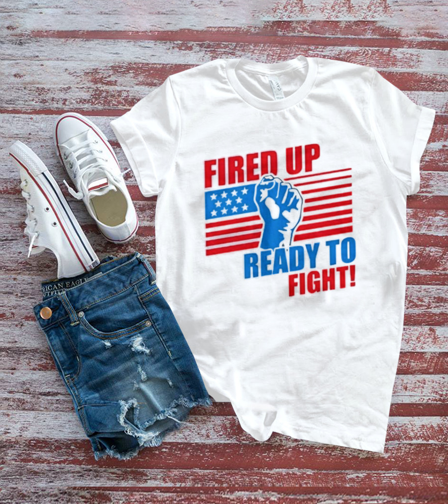 Fired Up Ready To Fight USA Flag Fist T-Shirt
