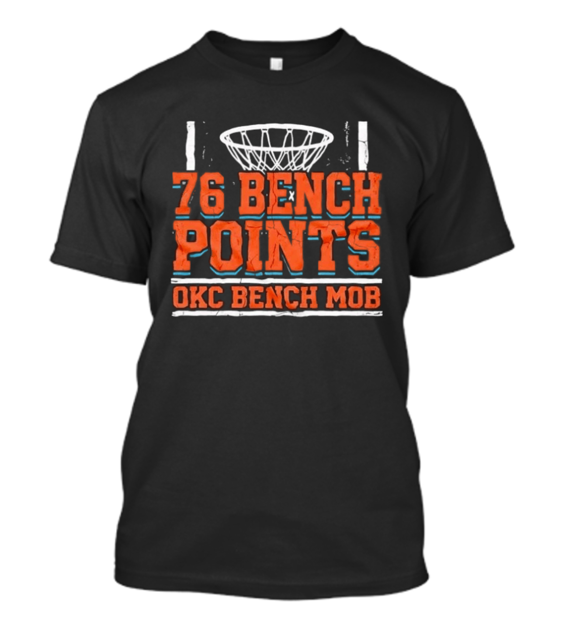 76 Bench Points OKC Bench Mob Basketball T-Shirt