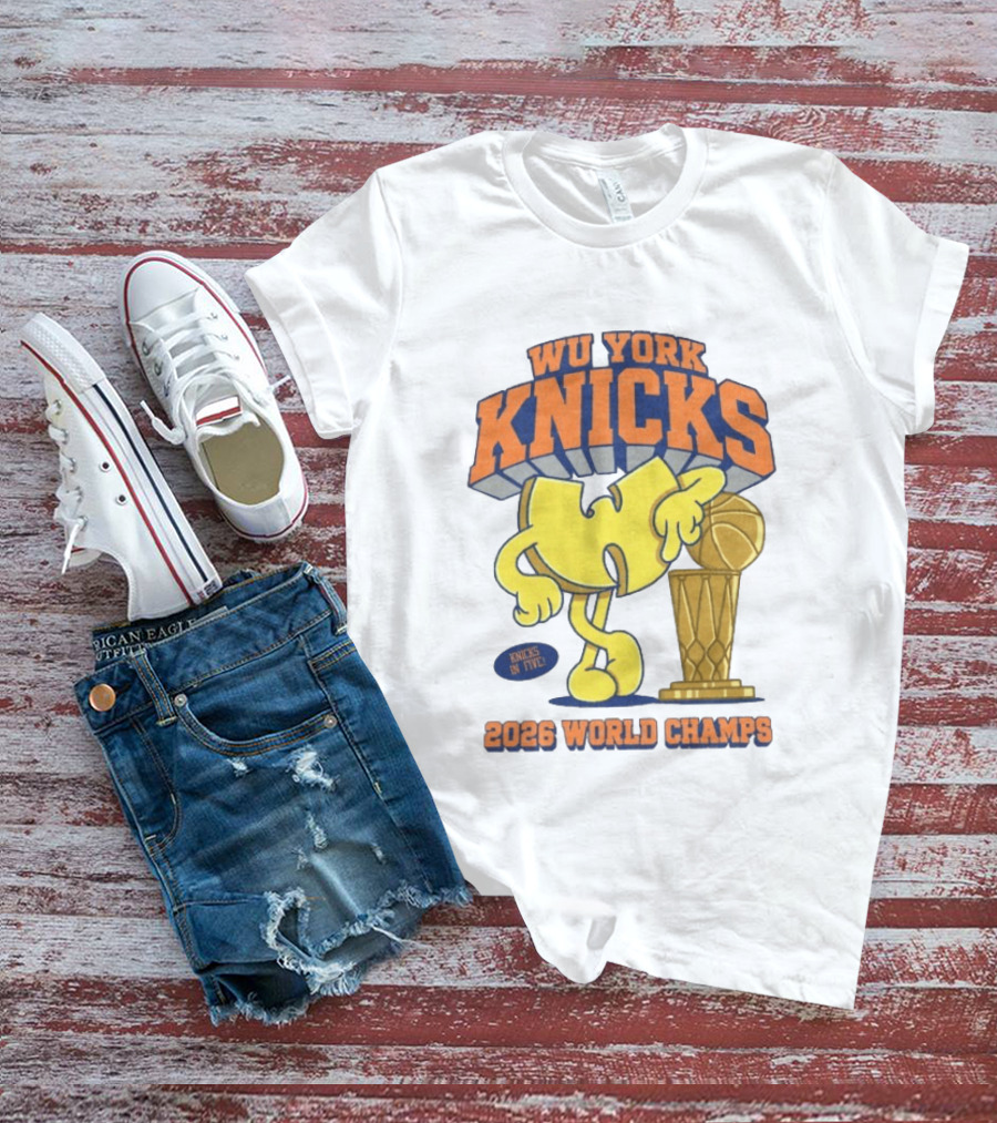 Wu York Knicks 2026 World Champs Knicks In Five Basketball Trophy T-Shirt