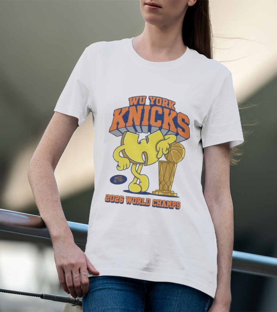Wu York Knicks 2026 World Champs Knicks In Five Basketball Trophy T-Shirt